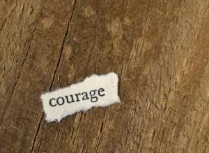 courage
