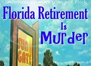 Florida Retirement is Murder